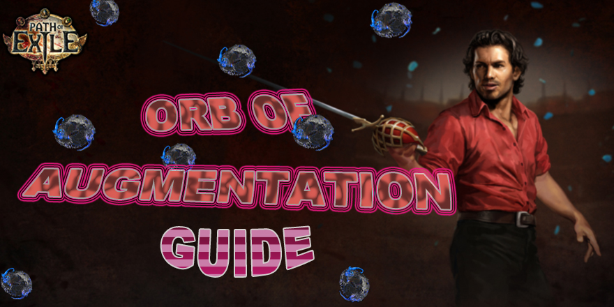 Orb Of Augmentation In Path of Exile